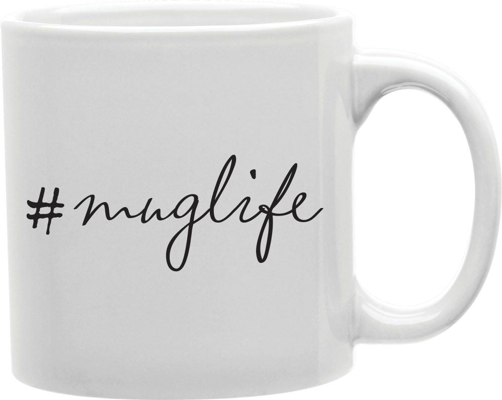 #MugLife Coffee and Tea Ceramic Mug 11oz