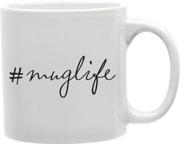 #MugLife Coffee and Tea Ceramic Mug 11oz