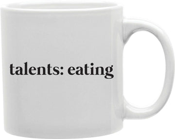 Talents Eating Coffee and Tea Ceramic Mug 11oz