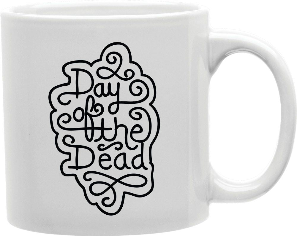 Day Of The Dead Coffee and Tea Ceramic Mug 11oz