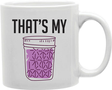 That's My Jam Coffee and Tea Ceramic Mug 11oz