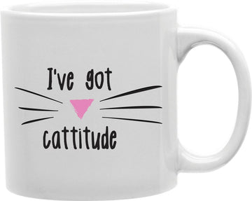 I've Got Cattitude Coffee and Tea Ceramic Mug 11oz