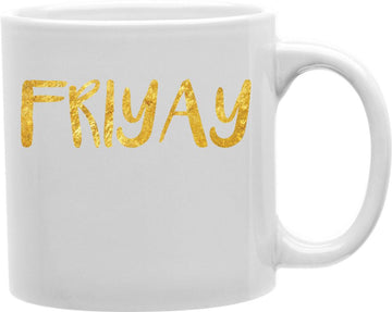 Gold Friyay Coffee and Tea Ceramic Mug 11oz