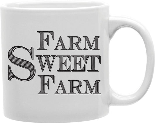 Farm Sweet Farm Coffee and Tea Ceramic Mug 11oz
