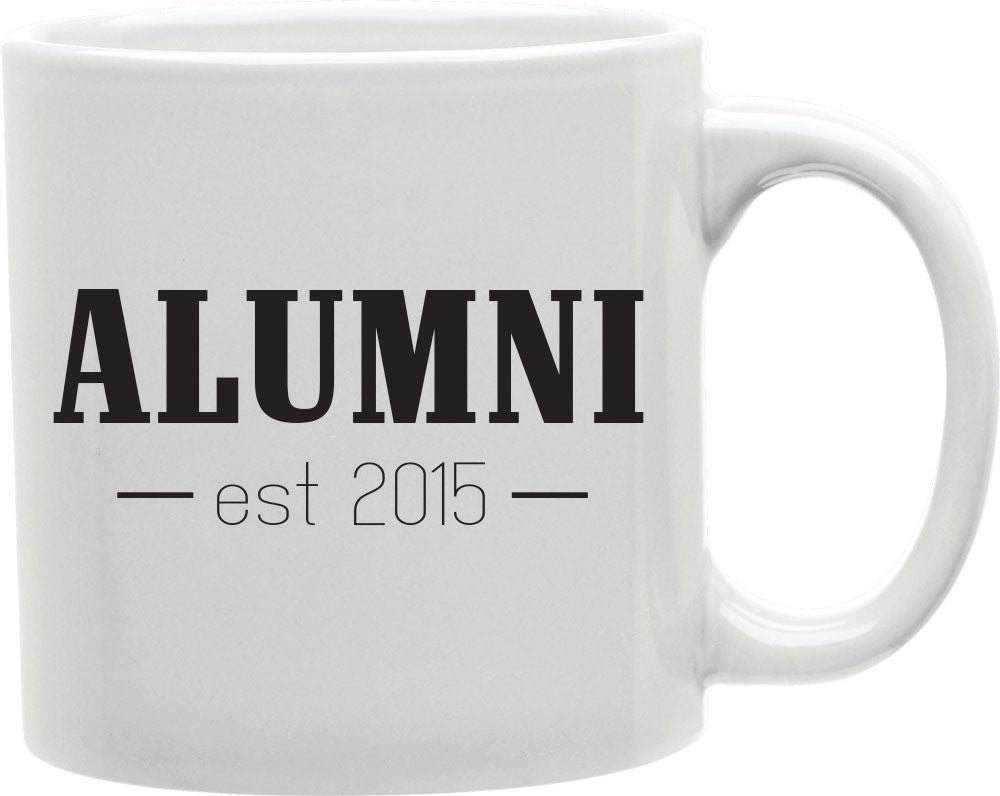 Alumni Est 2015 Coffee and Tea Ceramic Mug 11oz