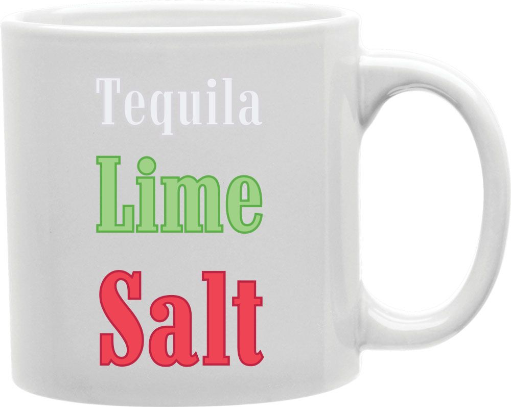 Tequila Lime Salt Coffee and Tea Ceramic Mug 11oz