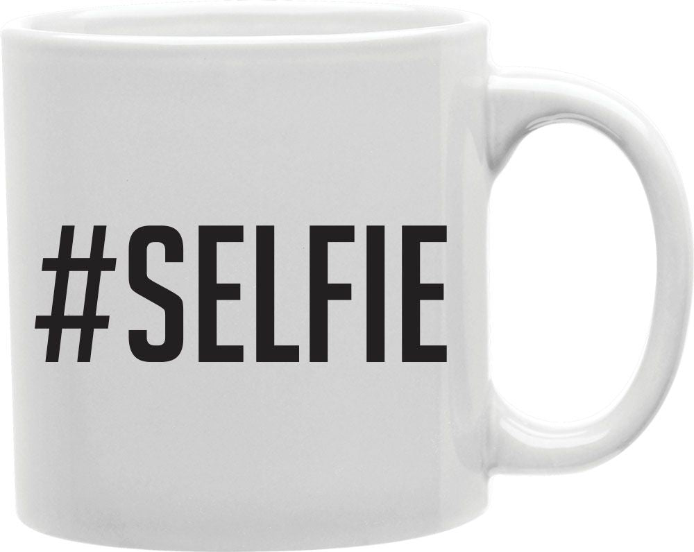 #Selfie Coffee and Tea Ceramic Mug 11oz