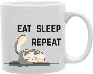 Eat Sleep Repeat Cat Coffee and Tea Ceramic Mug 11oz