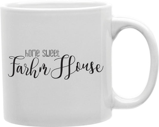 Home Sweet Farmhouse Coffee and Tea Ceramic Mug 11oz
