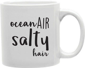 Ocean Air Salty Hair Coffee and Tea Ceramic Mug 11oz