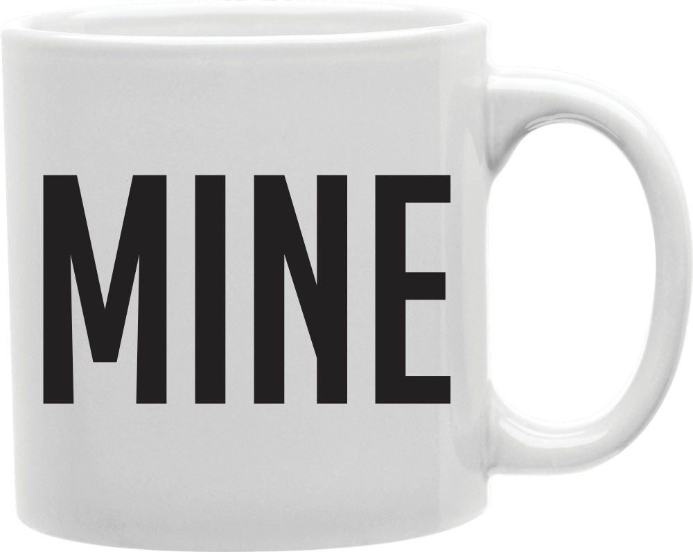 Mine Bold Coffee and Tea Ceramic Mug 11oz