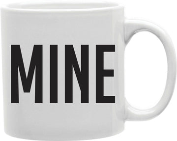 Mine Bold Coffee and Tea Ceramic Mug 11oz