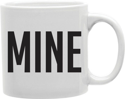 Mine Bold Coffee and Tea Ceramic Mug 11oz