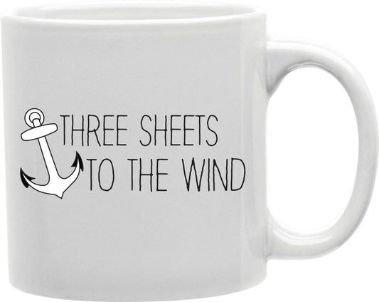Three Sheets To The Wind Coffee and Tea Ceramic Mug 11oz