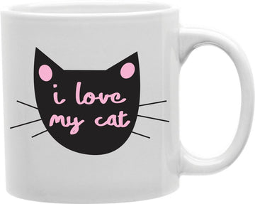 I Love My Cat Coffee and Tea Ceramic Mug 11oz