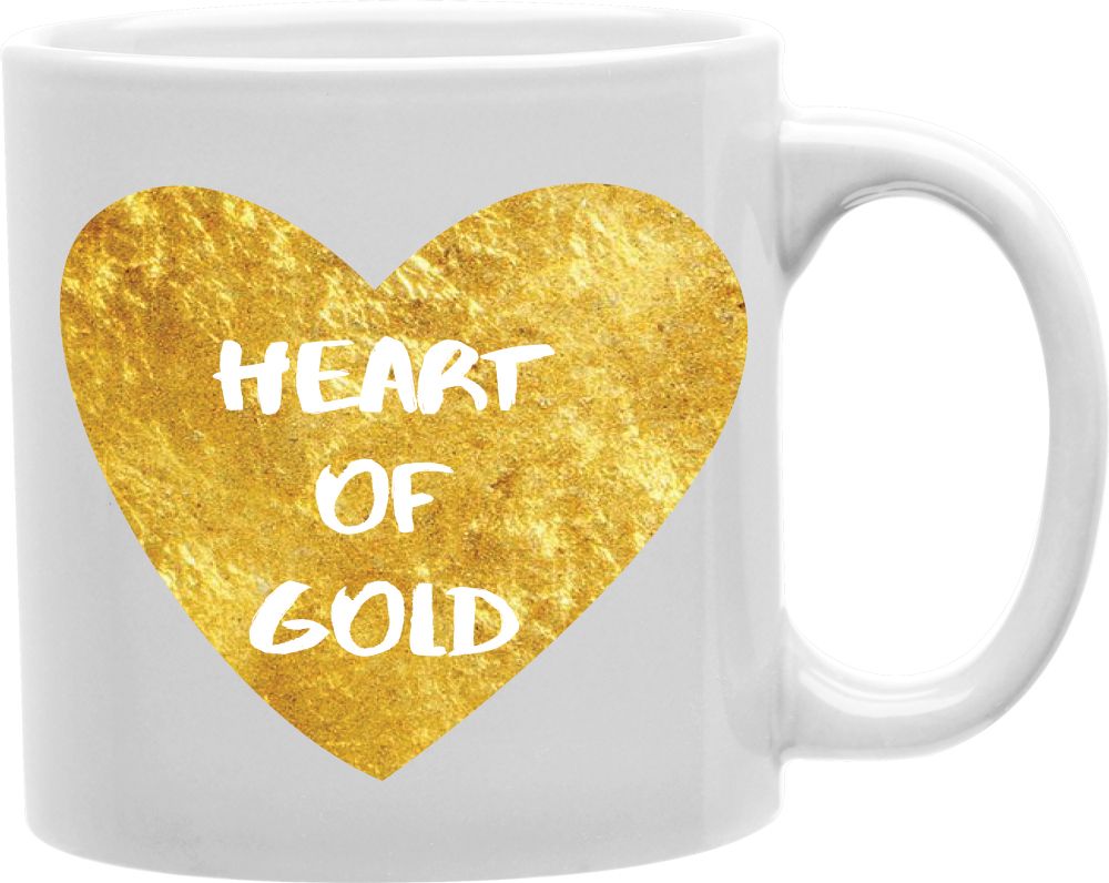 Heart Of Gold Coffee and Tea Ceramic Mug 11oz