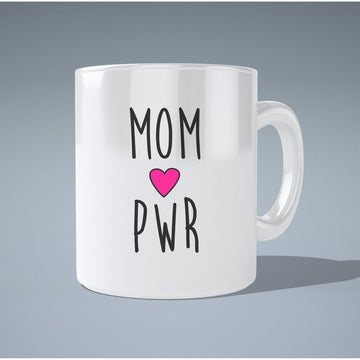 Mom PWR  Coffee and Tea Ceramic  Mug 11oz