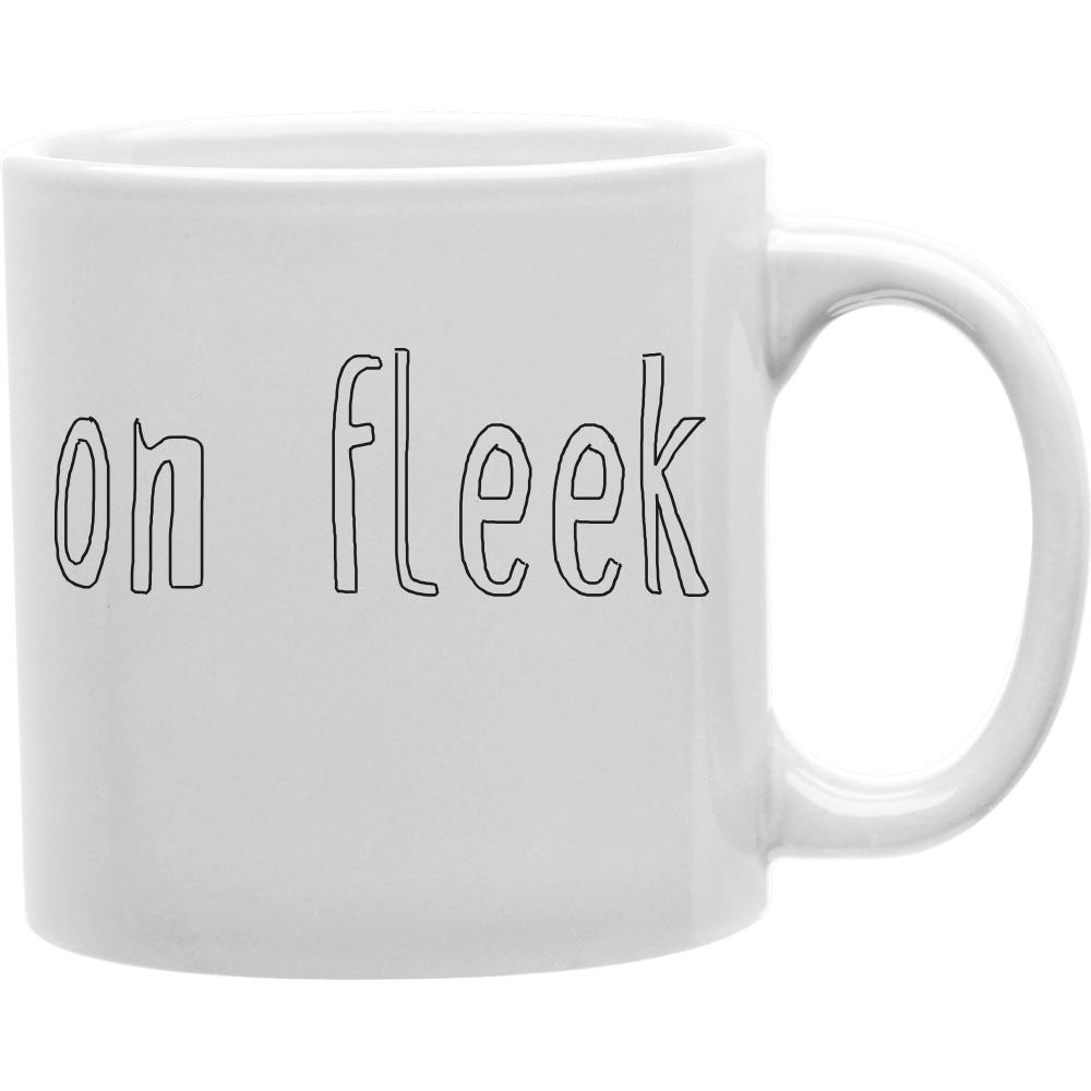 ON FLEEK Coffee and Tea Ceramic  Mug 11oz