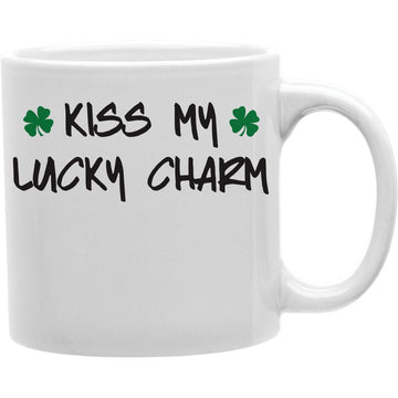 KISS MY LUCKY CHARM Coffee and Tea Ceramic  Mug 11oz