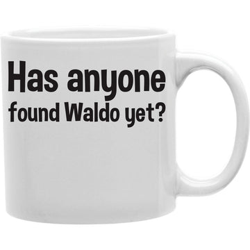 HAS ANYONE FOUND WALDO YET? Coffee and Tea Ceramic  Mug 11oz