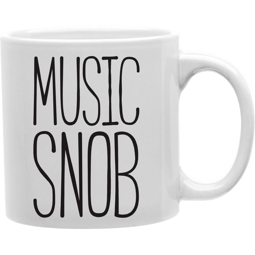 Music Snob  Coffee and Tea Ceramic  Mug 11oz