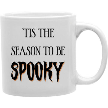 Tis the Season to be Spooky - Halloween Coffee Mug  Coffee and Tea Ceramic  Mug 11oz