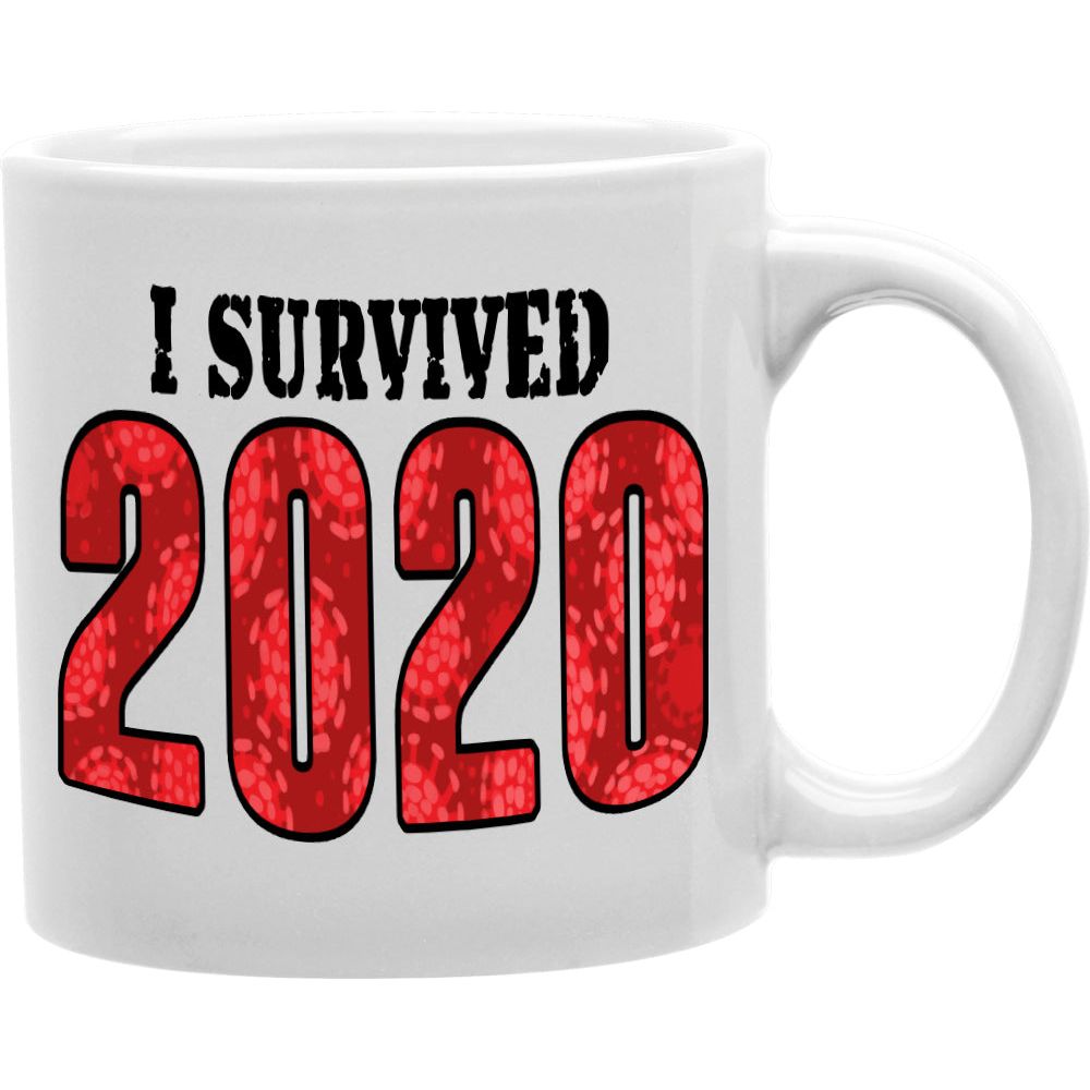 I Survived 2020" Coffee and Tea  Mug 11oz