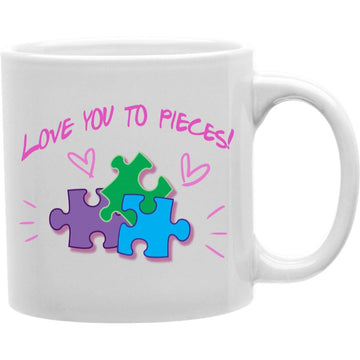 Love You to Pieces Puzzle Piece Mug  Coffee and Tea Ceramic  Mug 11oz