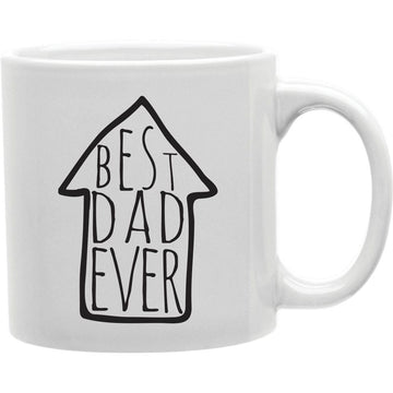 Best Dad Ever Arrow Coffee and Tea Ceramic  Mug 11oz