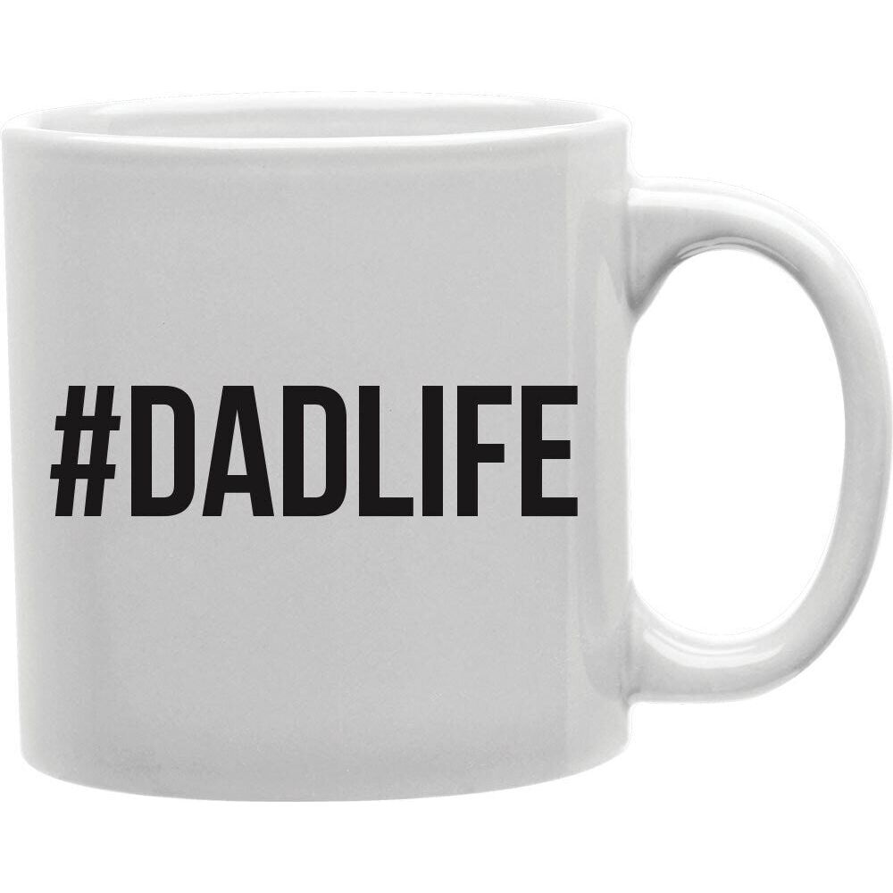 Dad Life HASTAG everyday coffee & team mug 11oz